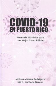 Picture of COVID- 19 en Puerto Rico. Memoria Histórica para una mejor salud pública