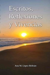 Picture of Escritos, Reflexiones y Vivencias