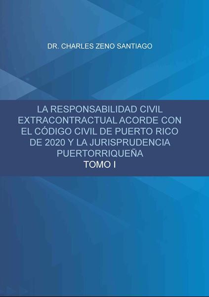 Picture of La Responsabilidad Civil Extracontractual Acorde con el Código Civil de Puerto Rico de 2020