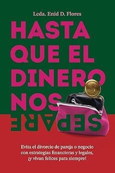 Picture of Hasta que el dinero nos separe / Enid D. Flores