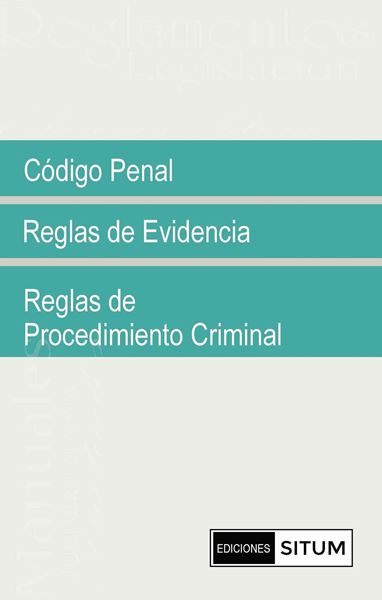 Picture of Codigo Penal  Reglas de Evidencia, Reglas de Procedimiento Criminal (Contiene enmiendas Ley 246)